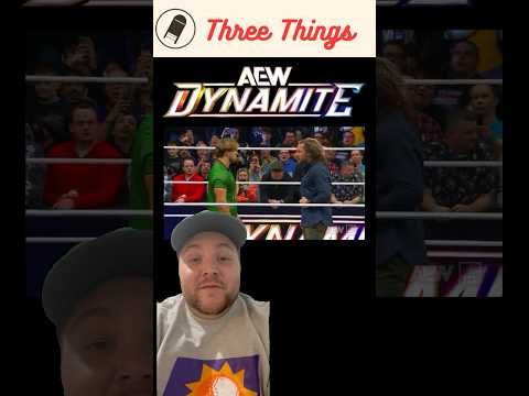 Three Things from This Week’s AEW Dynamite, 1/8/2025