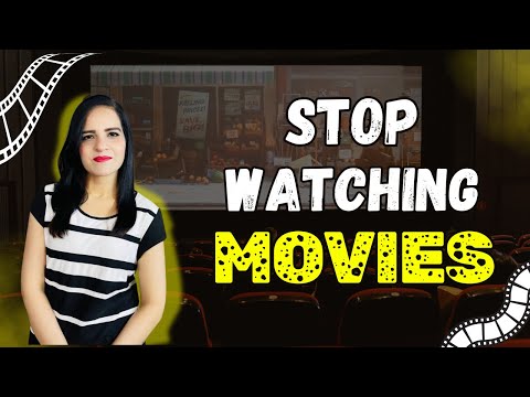 STOP Watching Movies and START Doing This Instead!