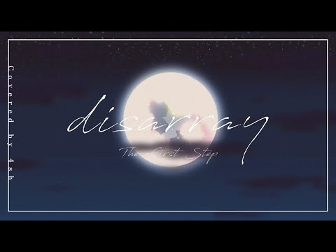 disarray/The First Step 【4sh Cover】