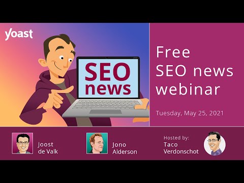 SEO news webinar | May 2021