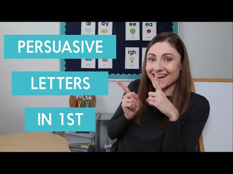 The Secret to Getting First Graders to Write Persuasive Letters