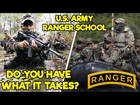 US ARMY RANGER SCHOOL - DO YOU HAVE WHAT IT TAKES?