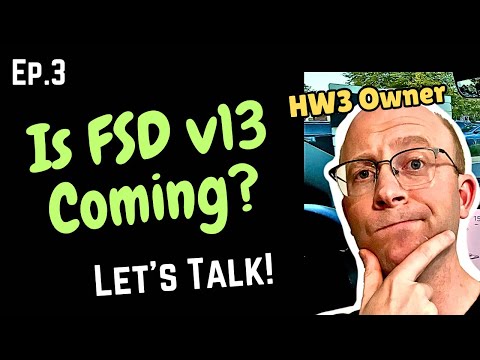 Ep.3 - Am I Doomed with HW3❓When Will FSD v13 Arrive❓What Should I Do❓ 🤯🤯🤯