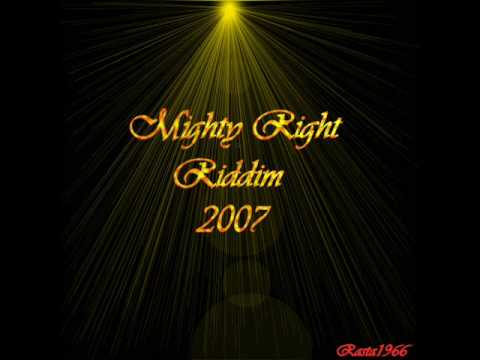 Mighty Right Riddim 2007