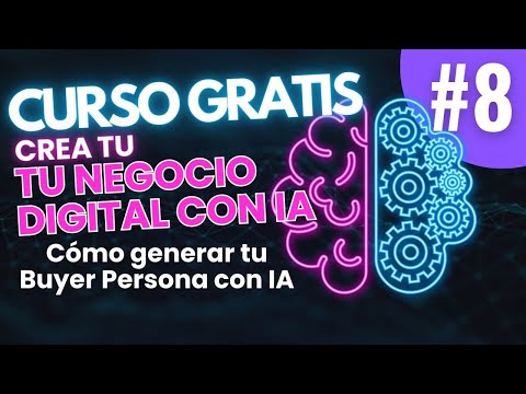 ✅M2-Clase 2 Cómo generar tu Buyer Persona con IA🤖 CURSO GRATIS 🔥