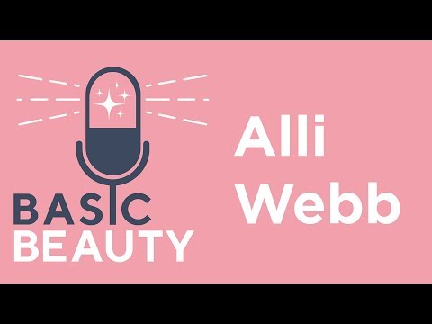 Alli Webb | Founder of Drybar | Basic Beauty Podcast