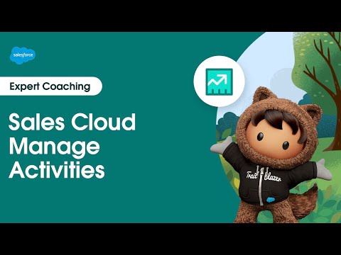 Sales Cloud: Manage Activities | Expert Coaching