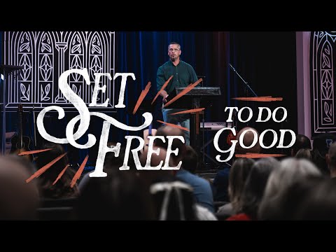 Set Free to Do Good | RC Ford | LifePoint Church Stewarts Creek