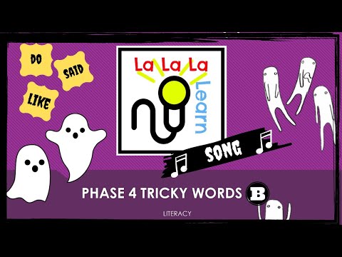 Phase 4 Tricky Words song - Part B | Literacy | La La La Learn