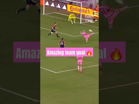 MESSI scores BEAUTIFUL Inter Miami TEAM GOAL 😍 #shorts #football #soccer