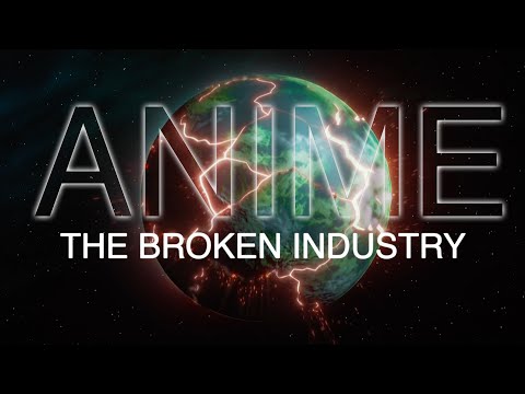 Anime: The Broken Industry | The Canipa Effect