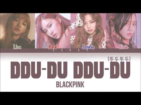 BLACKPINK - DDU-DU DDU-DU Han/Rom/Eng Color Coded Lyrics