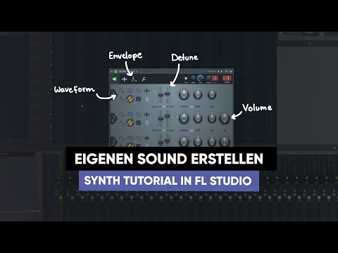 SYNTHESIZER GRUNDLAGEN FL STUDIO - SOUND DESIGN TUTORIAL