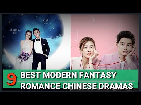 BEST ROMANTIC MODERN FANTASY CHINESE DRAMAS, RECOMMENDATIONS!