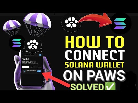 PAWS & SOLANA WALLET CONNECTION SOLVED✅ PAWS MULTIPLE ACCOUNTS SOLANA WALLET CONNECTION WITHOUT BAN