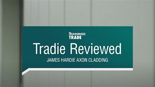 Tradie Reviewed: James Hardie Scyon Axon Cladding