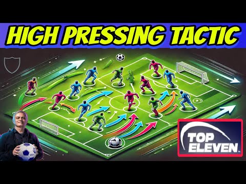 How to play a High Pressing Game in Top Eleven 2025 | Full Guide to Use High pressing style Tactic