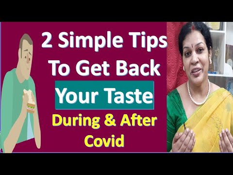 Two Simple Tips To Get Back Your Taste During & After Covid