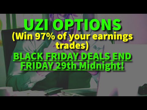 Uzi Options BLACK FRIDAY DEALS!