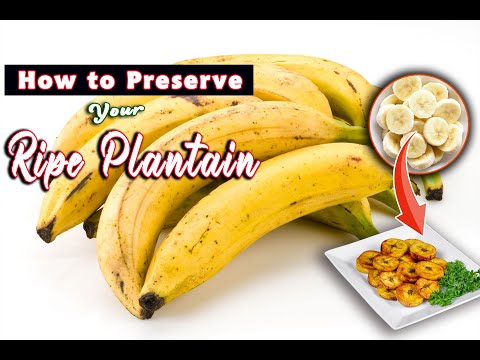 How to Preserve Ripe Plantain || How to Store & Preserve Ripe Plantain for a Long Time || Frozen