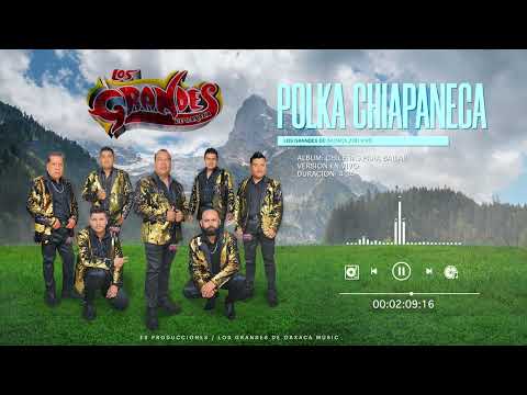 Polka Chiapaneca - Los Grandes de Oaxaca