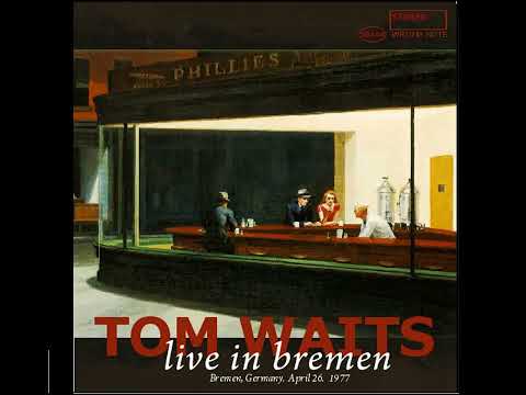 Tom Waits - Live In Bremen (1977)