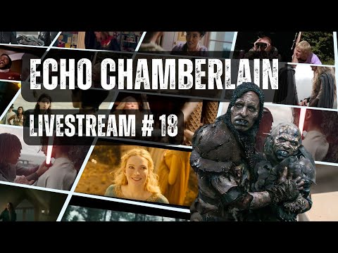 Echo Chamberlain Livestream #18