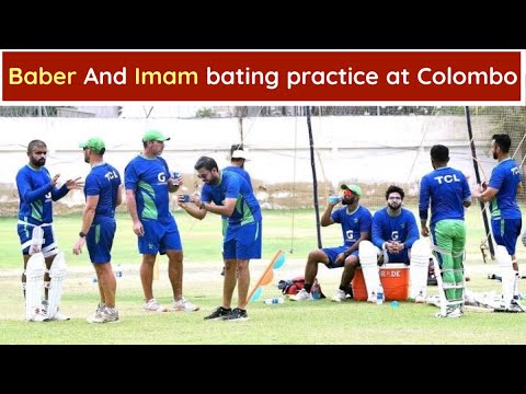 Baber And Imam Prectice Before 2Test Match At Colombo