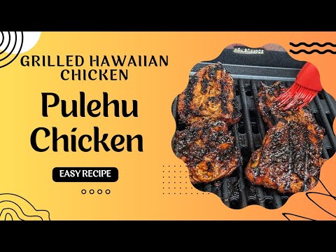 Easy Grilled Hawaiian Chicken | Pulehu Chicken