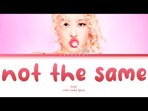 {VOSTFR} Rosé - 'not the same' (Color Coded Lyrics Eng/Vostfr)