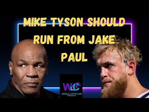 Why Mike Tyson should run from Jake Paul