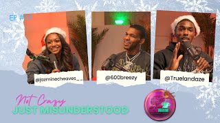 600 Breezy: NOT CRAZY JUST MISUNDERSTOOD EP. 13