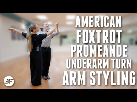 American Foxtrot Promenade Underarm Turn Arm Styling