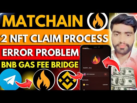 Matchain Mint NFT claim process | Matchain NFT claim problem | matchquest airdrop | Matchain listing