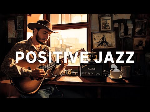 Positive Jazz Music | Relaxing Morning Jazz Hip Hop Music To Start The Day | Groove & Relax