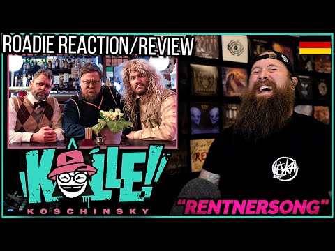 ROADIE REACTIONS | Kalle Koschinsky - "Rentnersong"