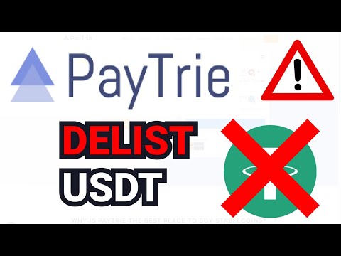 PayTrie DELISTS USDT