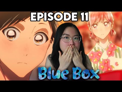 FESTIVAL DATE!!! Blue Box Episode 11 REACTION