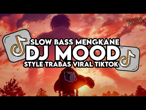 Dj Mood - 24Goldn Remix Full Bass Santuy Style Trabas Viral TikTok 2024