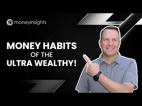 Money Habits of the Ultra Wealthy | #177