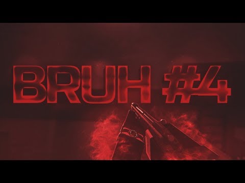 Bruh #4 (Earrape Warning)