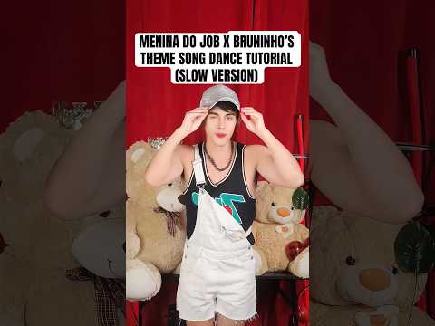 MENINA DO JOB / HOJE EM DIA É DIFÍCIL ENCONTRAR X BRUNINHO’S THEME SONG DANCE TUTORIAL SLOW VERSION