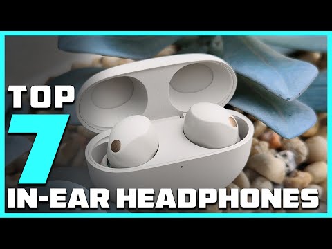 Looking for In-Ear Headphones? Check Out Our Top 7!