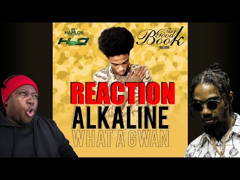 ALKALINE - WHA A GWAN - GOOD BOOK RIDDIM 𝐑𝐄𝐀𝐂𝐓𝐈𝐎𝐍