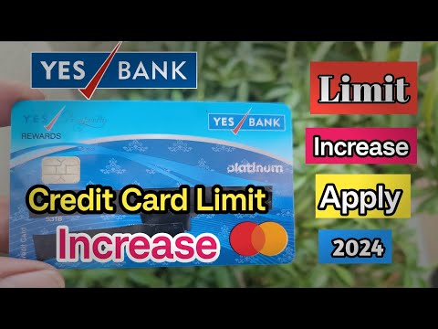 yes bank credit card limit increase kaise kare | yes bank credit card limit increase | limit offer