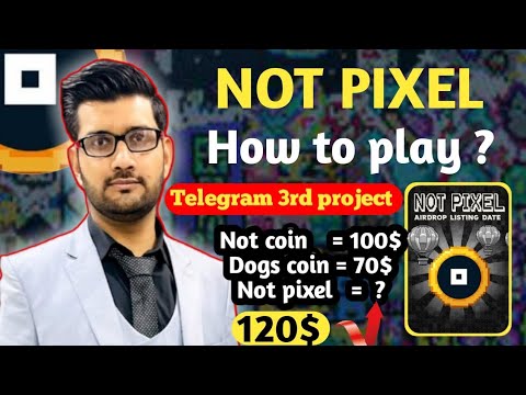 "NOT PIXEL" NEW TELEGRAM AIRDROP || TELEGRAM 3RD PROJECT || PROFIT 120$