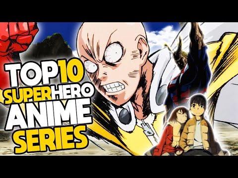 Top 10 Super Hero Anime