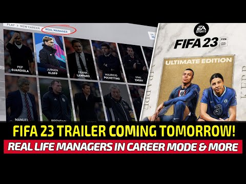 [TTB] FIFA 23 TRAILER COMING TOMORROW! - REAL LIFE MANAGERS IN CAREER MODE, BOX ART & MORE!