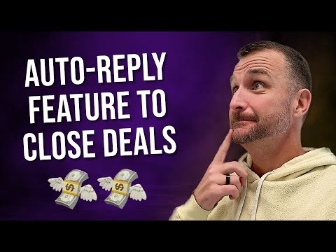 Using FlowChat's "Auto-Reply" Feature to Close Deals