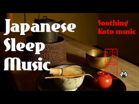 Japanese Sleep Music🌸 Calm and peaceful music. soothing Koto music.